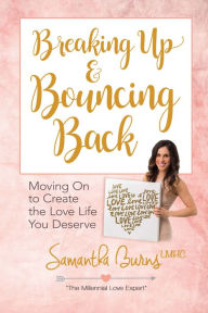 Download ebooks for ipod nano Breaking Up and Bouncing Back: Moving On to Create the Love Life You Deserve FB2 CHM PDB 9780486823959