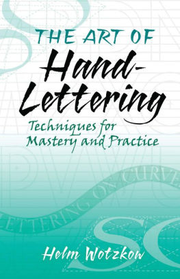 The Art Of Hand Lettering Techniques For Mastery And Practicepaperback - 