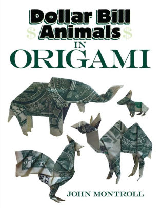 Dollar Bill Animals In Origamipaperback