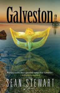 Title: Galveston, Author: Sean Stewart