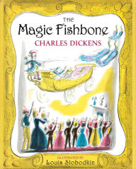 Title: The Magic Fishbone, Author: Charles Dickens