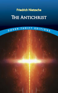 Title: The Antichrist, Author: Friedrich Nietzsche