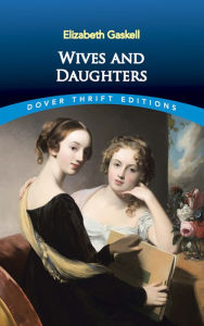 Title: Wives and Daughters, Author: Elizabeth Gaskell