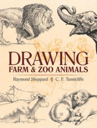 Title: Drawing Farm and Zoo Animals, Author: Raymond Sheppard