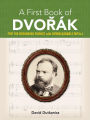 A First Book of Dvorák: For The Beginning Pianist with Downloadable MP3s