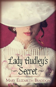 Title: Lady Audley's Secret, Author: Mary E. Braddon