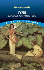 Title: Typee: A Peep at Polynesian Life, Author: Herman Melville