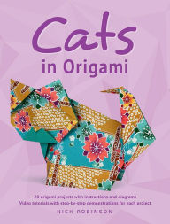 Title: Cats in Origami, Author: Nick Robinson