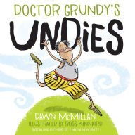 Title: Doctor Grundy's Undies, Author: Dawn McMillan