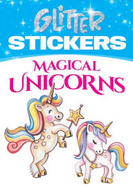 Title: Glitter Magical Unicorns Stickers, Author: Teresa Goodridge