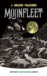 Title: Moonfleet, Author: J. Meade Falkner