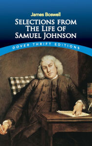 Title: Selections from the Life of Samuel Johnson, Author: James Boswell