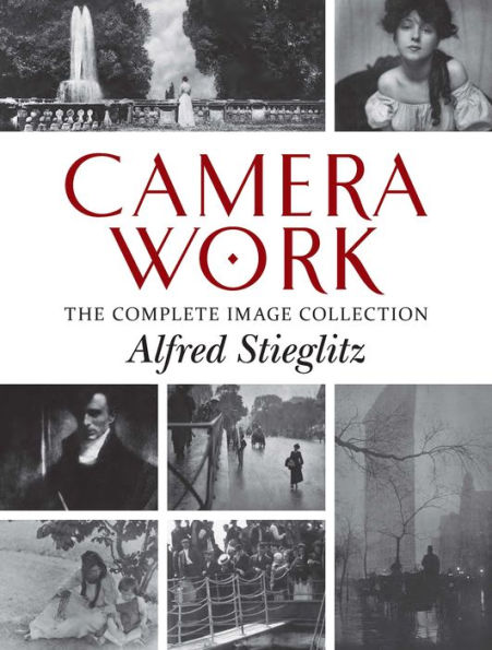 Camera Work: The Complete Image Collection