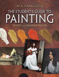 Download free ebooks for ipad 3 The Student's Guide to Painting: Revised and Expanded Edition in English 9780486837390 by Jack Faragasso