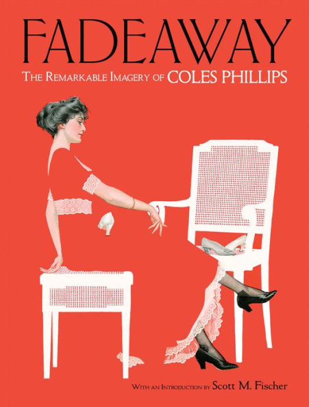 Fadeaway: The Remarkable Imagery of Coles Phillips