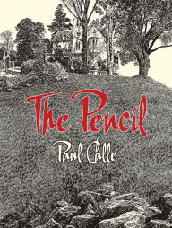 English ebooks free download pdf The Pencil  9780486838649 by Paul Calle, Chris Calle