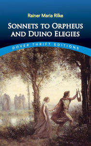 Title: Sonnets to Orpheus and Duino Elegies, Author: Rainer Maria Rilke