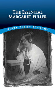 Title: The Essential Margaret Fuller, Author: Margaret Fuller