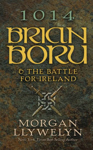 Best free books to download on ibooks 1014: Brian Boru & the Battle for Ireland by Morgan Llywelyn MOBI 9780486842004