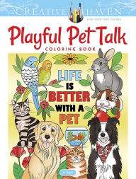 Ebooks mobi format free download Creative Haven Playful Pet Talk Coloring Book