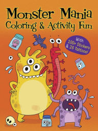 Free books to download to kindle fire Monster Mania Coloring & Activity Fun: With 100+ Stickers & 25 Tattoos! 