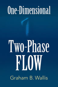 Books in french download One-Dimensional Two-Phase Flow  in English 9780486842820 by Graham B. Wallis