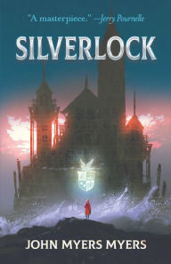 Title: Silverlock, Author: John Myers Myers