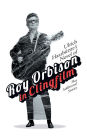 Ulrich Haarbürste's Novel of Roy Orbison in Clingfilm: Plus additional stories