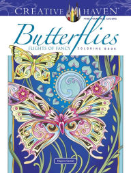 Title: Creative Haven Butterflies Flights of Fancy Coloring Book, Author: Marjorie Sarnat