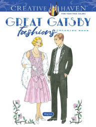 Creative Haven The Great Gatsby Fashions Coloring Book