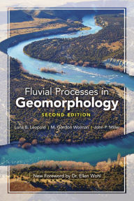 Title: Fluvial Processes in Geomorphology: Second Edition, Author: Luna B. Leopold