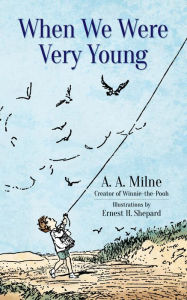 Title: When We Were Very Young, Author: A. A. Milne