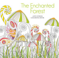 Download english book free The Enchanted Forest Coloring Book: Anti-Stress Coloring Book 9780486846224 in English