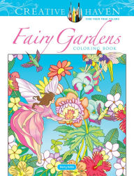 Free books in pdf download Creative Haven Fairy Gardens Coloring Book 9780486846651