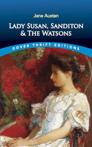 Title: Lady Susan, Sanditon and The Watsons, Author: Jane Austen