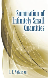 Title: Summation of Infinitely Small Quantities, Author: I.P. Natanson