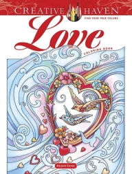 Download free ebooks uk Creative Haven Love Coloring Book (English literature)  9780486847542