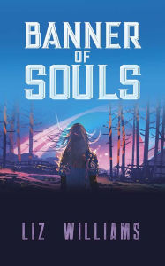 Title: Banner of Souls, Author: Liz Williams