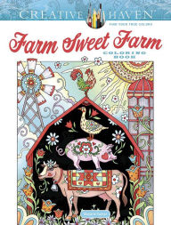 A book download Creative Haven Farm Sweet Farm Coloring Book by 