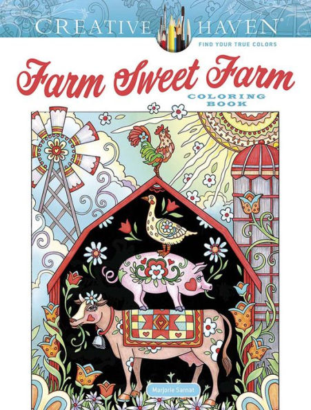 Creative Haven Farm Sweet Farm Coloring Book