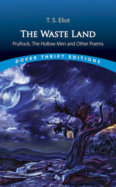 The Waste Land, Prufrock, Hollow Men and Other Poems
