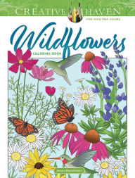 Free ebook pdf direct download Creative Haven Wildflowers Coloring Book 9780486849669 by  CHM RTF (English literature)