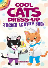 Title: Cool Cats Dress-Up Sticker Activity Book, Author: Fran Newman D'Amico