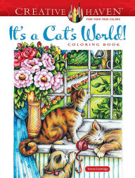 Ebook txt file download Creative Haven It's a Cat's World! Coloring Book