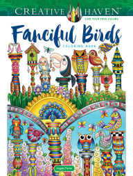 Ebooks free download pdf Creative Haven Fanciful Birds Coloring Book 9780486850405 by Angela Porter, Angela Porter (English literature) 