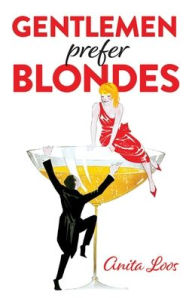 Title: Gentlemen Prefer Blondes, Author: Anita Loos
