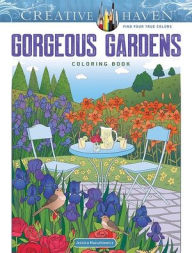 Free downloadable ebooks list Creative Haven Gorgeous Gardens Coloring Book