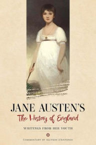 Title: Jane Austen's The History of England: Writings from Her Youth, Author: Jane Austen