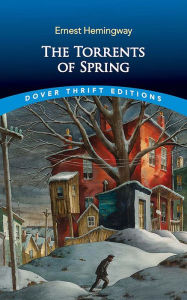 Title: The Torrents of Spring, Author: Ernest Hemingway