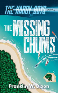 eBookStore new release: Missing Chums: The Hardy Boys Book 4